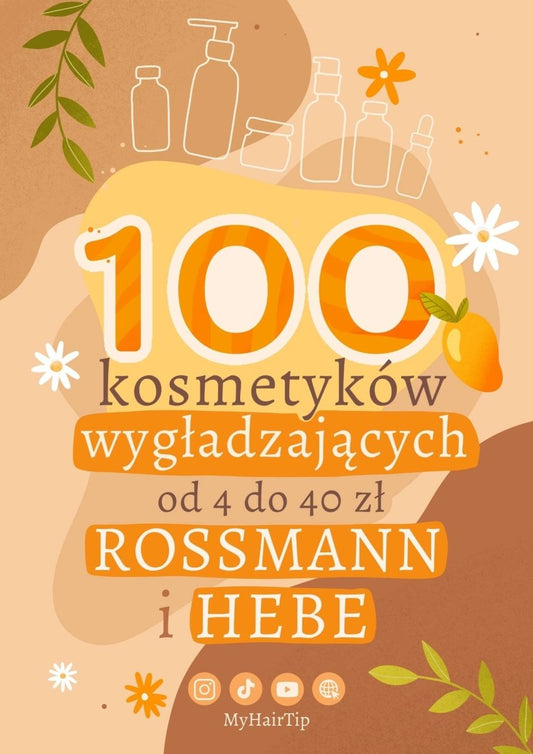 Lista 100 kosmetyków wygładzających od 4 do 40 zł | ROSSMANN i HEBE - MyHairTip - -